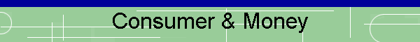 Consumer & Money