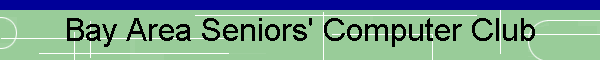 Bay Area Seniors' Computer Club