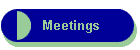 Meetings