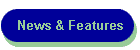 News & Features